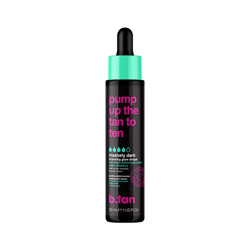 B.TAN Капли-автозагар pump up the tan to ten  tanning glow drops 30.0 текстурирующий блеск gloss drops