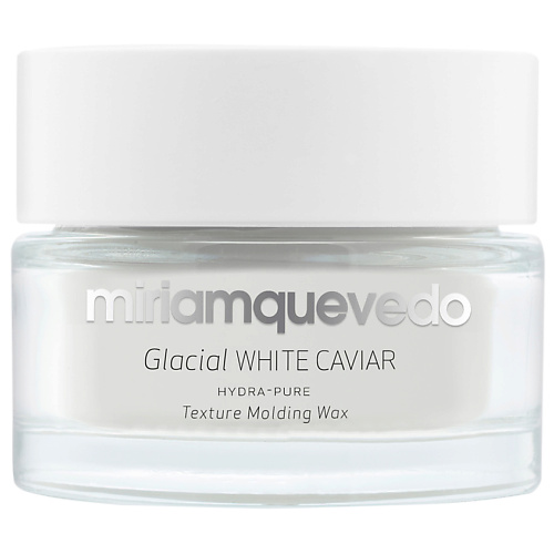MIRIAM QUEVEDO Увлажняющий моделирующий воск для волос с маслом прозрачно-белой икры Glacial White Caviar Hydra-Pure Texture Molding Wax белой птицей