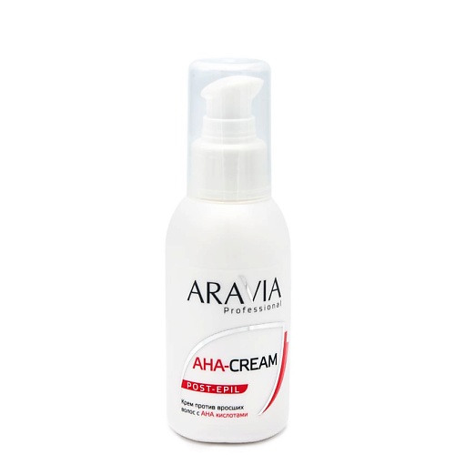 Крем для тела ARAVIA PROFESSIONAL Крем для тела против вросших волос с АНА кислотами AHA-Cream Post-epil