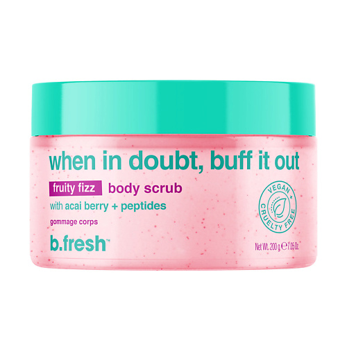 B.FRESH Скраб для тела when in doubt, buff it out body scrub 200.0